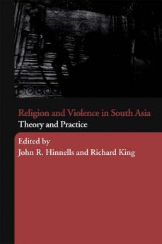 Religion and Violence in South Asia