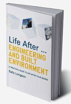 Life After...Engineering and Built Environment