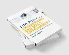 Life After...Engineering and Built Environment
