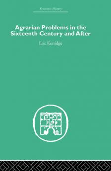 Agrarian Problems in the Sixteenth Century and After