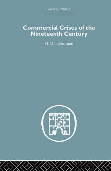 Commercial Crises of the Nineteenth Century