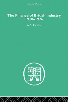 The Finance of British Industry 1918-1976