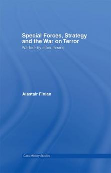 Special Forces Strategy and the War on Terror