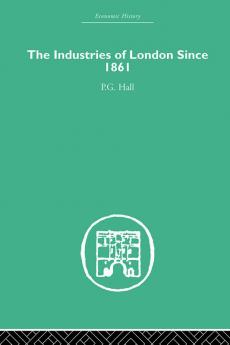 Industries of London Since 1861
