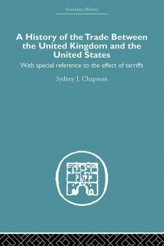 History of the Trade Between the United Kingdom and the United States
