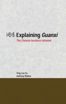 Explaining Guanxi