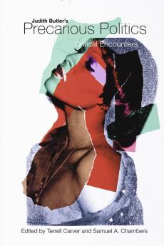Judith Butler's Precarious Politics
