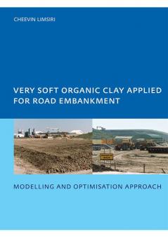 Very Soft Organic Clay Applied for Road Embankment