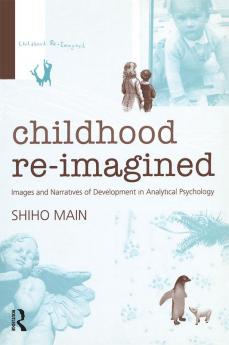 Childhood Re-imagined