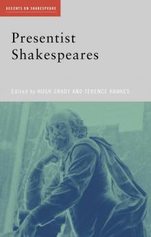 Presentist Shakespeares
