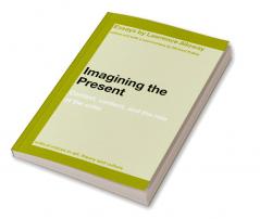 Imagining the Present