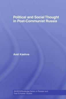 Political and Social Thought in Post-Communist Russia