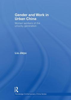 Gender and Work in Urban China