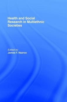 Health and Social Research in Multiethnic Societies