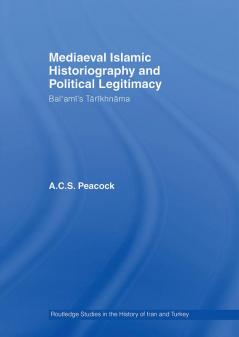 Mediaeval Islamic Historiography and Political Legitimacy