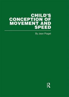 Child's Conception of Movement and Speed