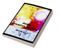 Doing Creative Writing