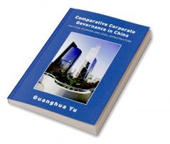 Comparative Corporate Governance in China