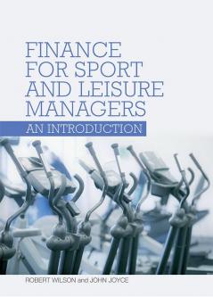 Finance for Sport and Leisure Managers