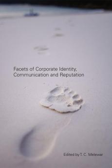 Facets of Corporate Identity Communication and Reputation
