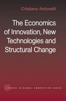 Economics of Innovation New Technologies and Structural Change