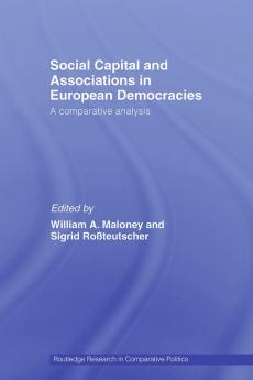 Social Capital and Associations in European Democracies