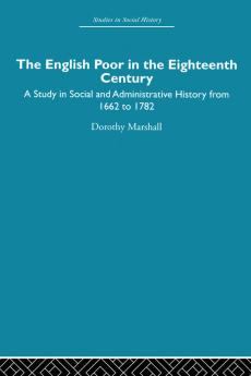 The English Poor in the Eighteenth Century