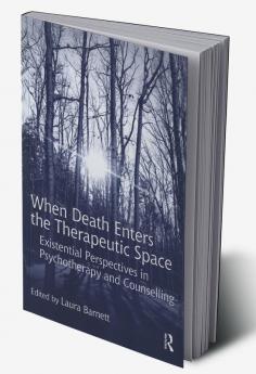 When Death Enters the Therapeutic Space