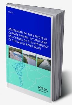 Assessment of the Effects of Climate Variability and Land-Use Changes on the Hydrology of the Meuse River Basin