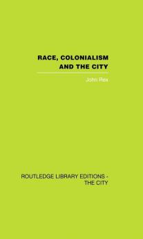 Race Colonialism and the City