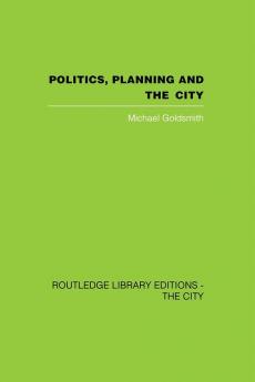 Politics Planning and the City