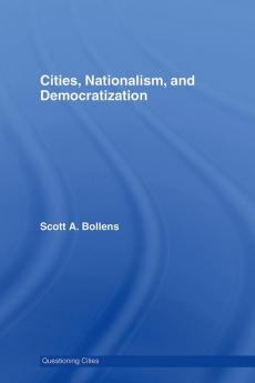 Cities Nationalism and Democratization