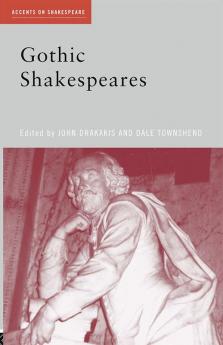 Gothic Shakespeares
