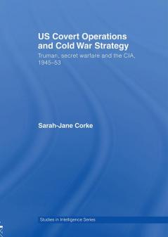 Us Covert Operations and Cold War Strategy