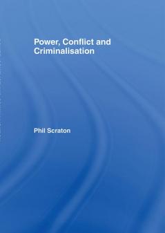 Power Conflict and Criminalisation