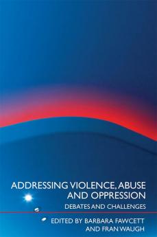 Addressing Violence Abuse and Oppression