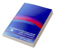 Addressing Violence Abuse and Oppression