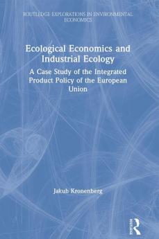 Ecological Economics and Industrial Ecology