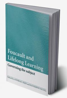 Foucault and Lifelong Learning