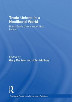 Trade Unions in a Neoliberal World