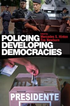 Policing Developing Democracies