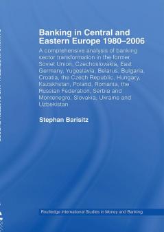 Banking in Central and Eastern Europe 1980-2006