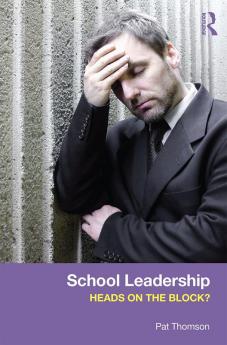 School Leadership - Heads on the Block?