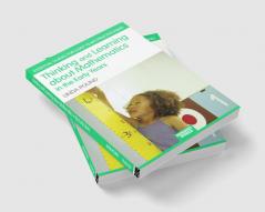 Thinking and Learning About Mathematics in the Early Years