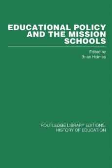 Educational Policy and the Mission Schools