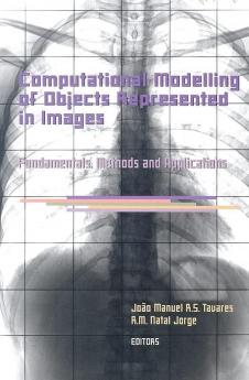 Computational Modelling of Objects Represented in Images. Fundamentals Methods and Applications