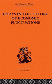 Essays in the Theory of Economic Fluctuations