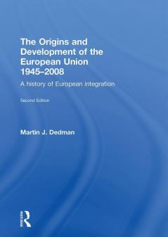 Origins & Development of the European Union 1945-2008