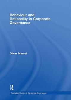 Behaviour and Rationality in Corporate Governance