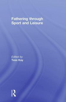 Fathering Through Sport and Leisure